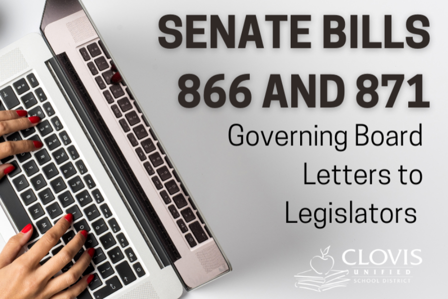 senate bills 866 and 871 Governing Board letters to legislators