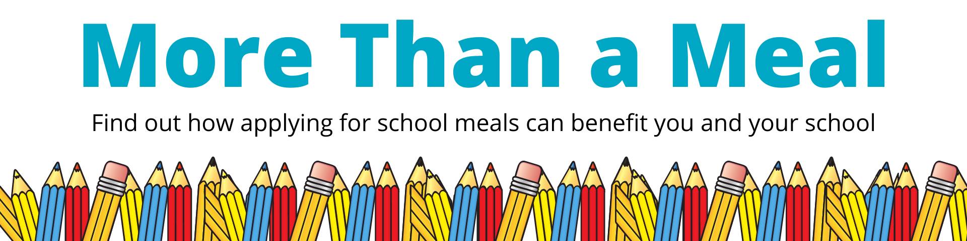More than a Meal: Find out how applying for school meals can benefit you and your school