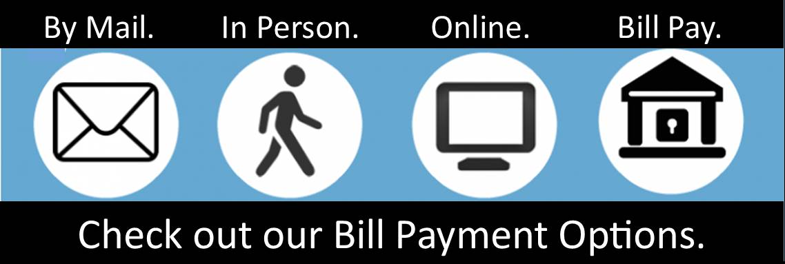 Payment Options - Mail, In Person, Online, Bill Pay